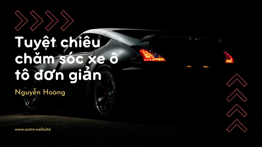 Mẹo chăm sóc Ô tô