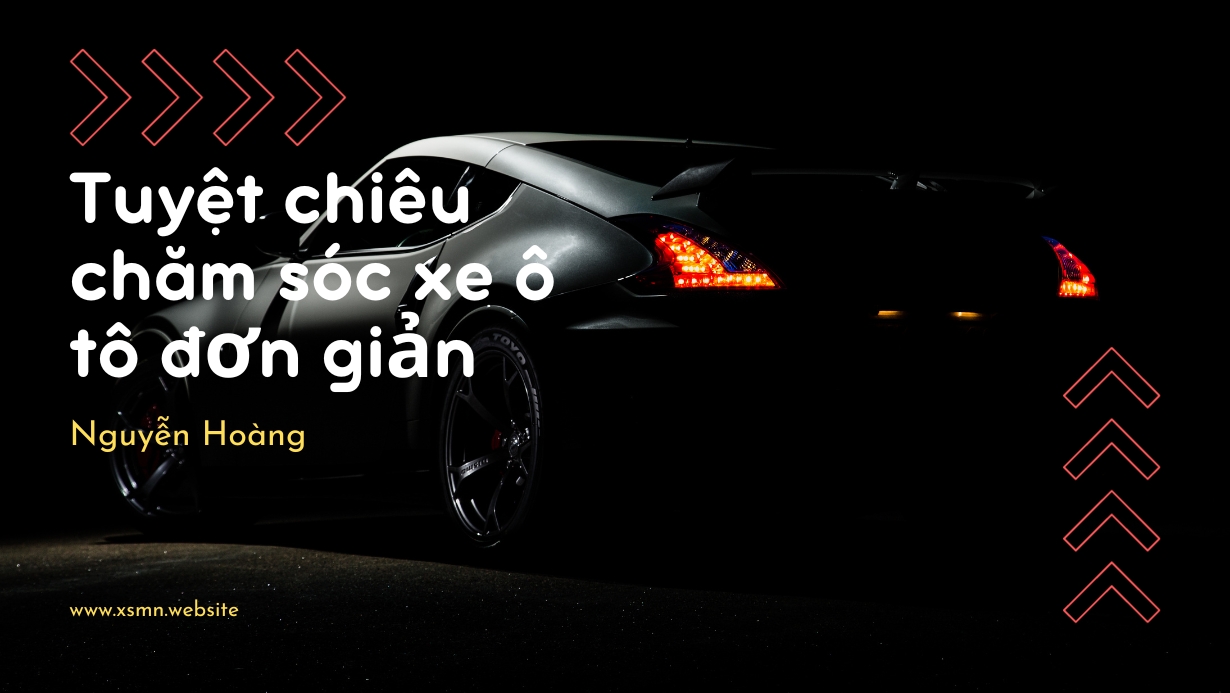 Mẹo chăm sóc Ô tô